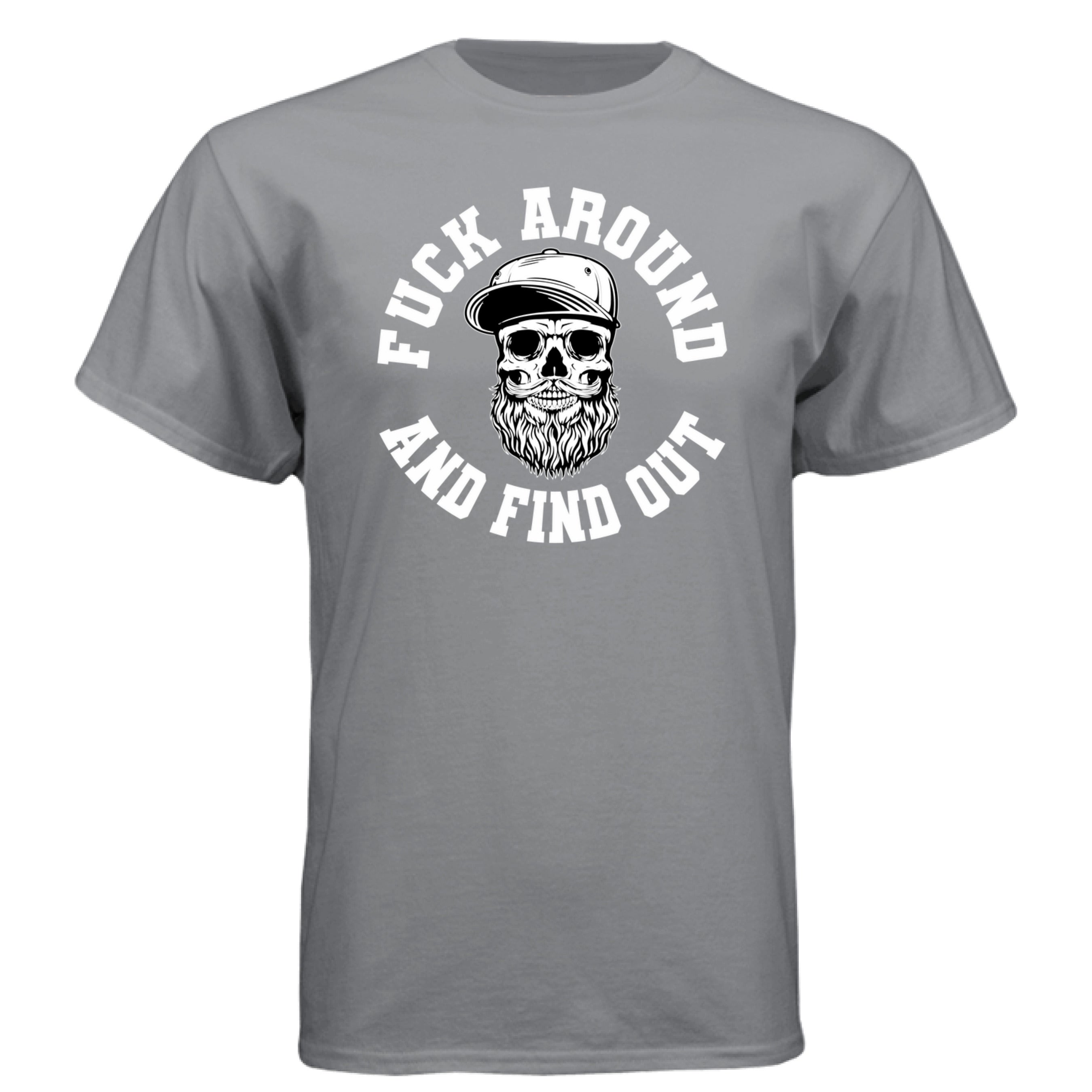 Fuck Around And Find Out Beard Skull T Shirt Grey - FRONT